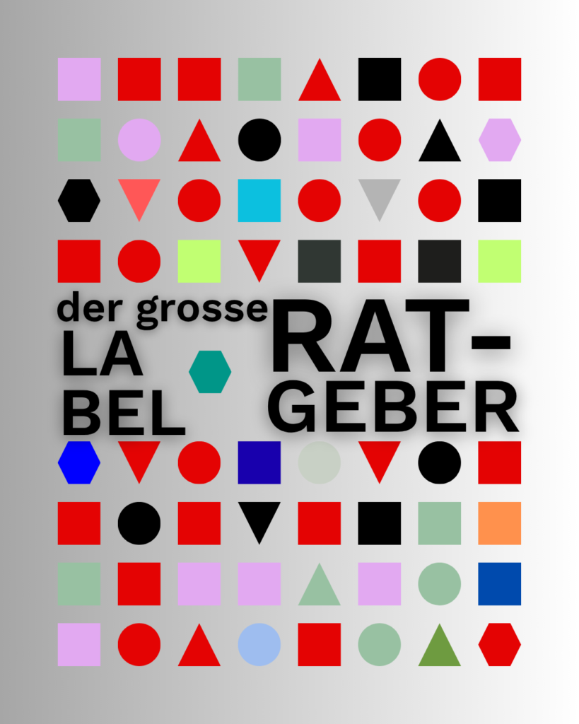 Der grosse Label-Ratgeber